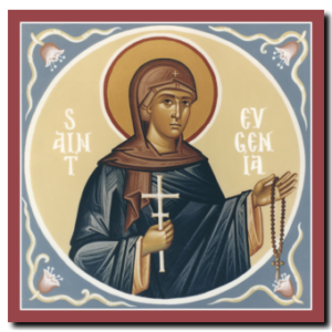 St. Evgenia: Of Rome & Alexandria