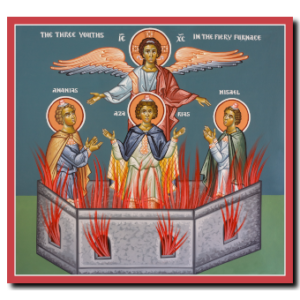 Holy Three Children: In the Fiery Furnace