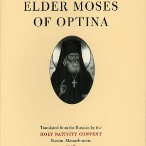 Moses of Optina, The Elder